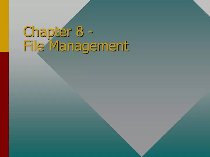 chapter 8 file management