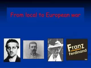 From local to European war