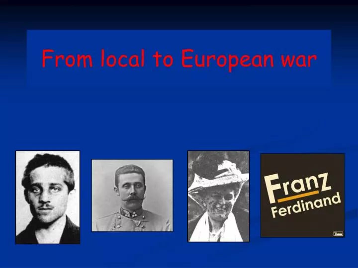 from local to european war