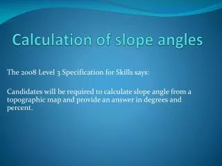 calculation of slope angles