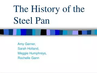 The History of the Steel Pan