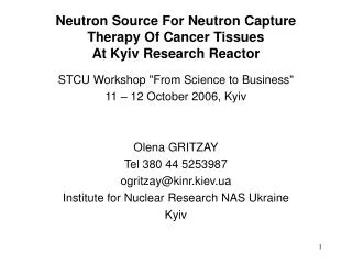 Neutron Source For Neutron Capture Therapy Of Cancer Tissues At Kyiv Research Reactor