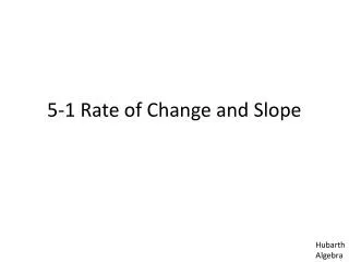 5-1 Rate of Change and Slope