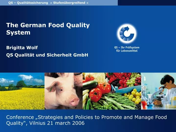 the german food quality system brigitta wolf qs qualit t und sicherheit gmbh