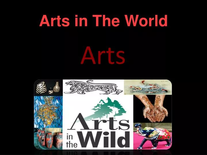 arts in the world