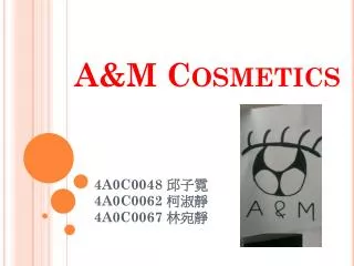 A&amp;M Cosmetics