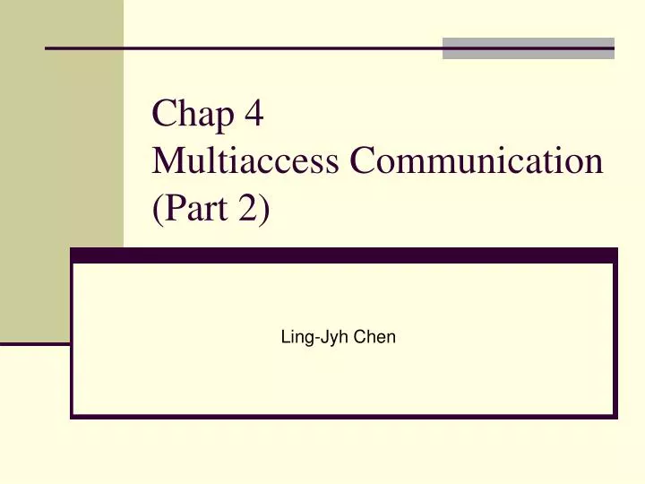 chap 4 multiaccess communication part 2