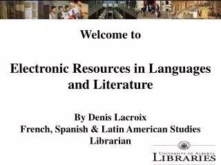 Electronic Resources in Languages and Literature