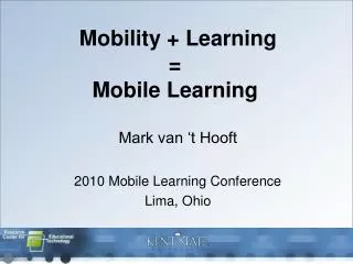 Mobility + Learning = Mobile Learning