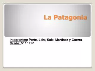 la patagonia