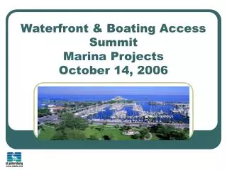 Waterfront &amp; Boating Access Summit Marina Projects October 14, 2006