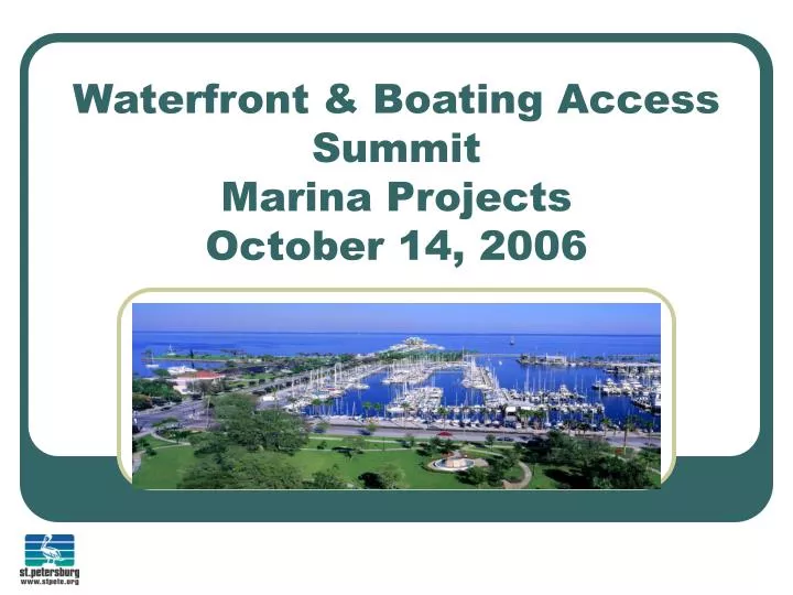 waterfront boating access summit marina projects october 14 2006