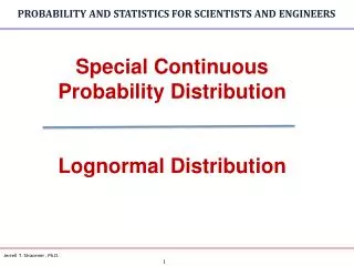 Special Continuous Probability Distribution Lognormal Distribution