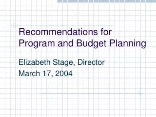 Recommendations for Program and Budget Planning