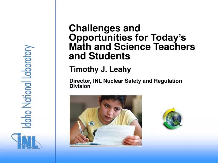 challenges and opportunities for today s math and science teachers and students