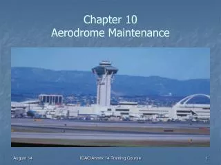 Chapter 10 Aerodrome Maintenance