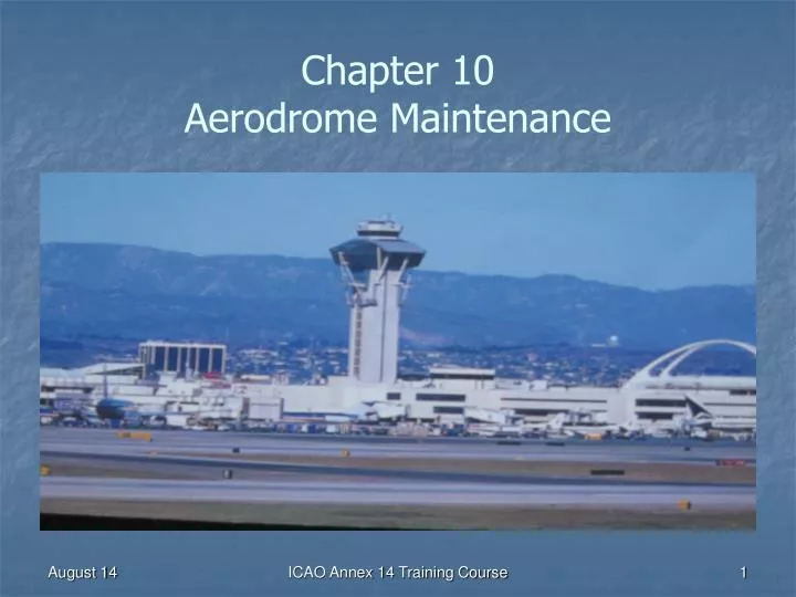 chapter 10 aerodrome maintenance