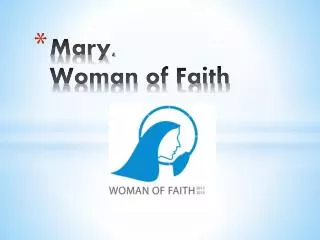 Mary, Woman of Faith