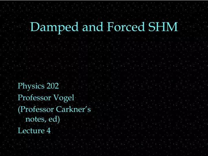damped and forced shm
