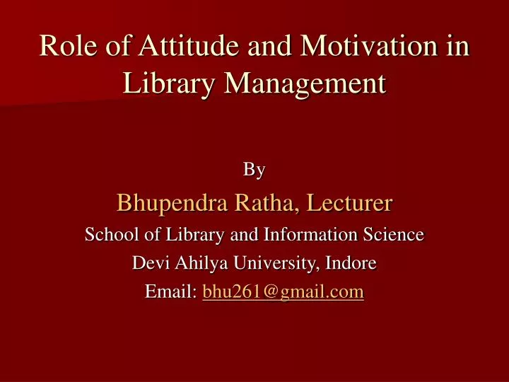 role of attitude and motivation in library management