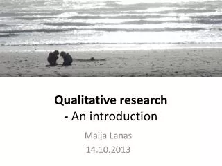 Qualitative research - An introduction