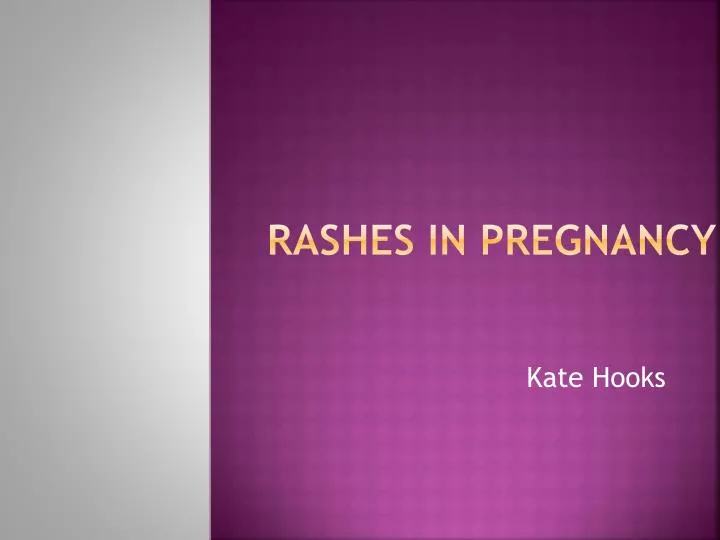 rashes in pregnancy