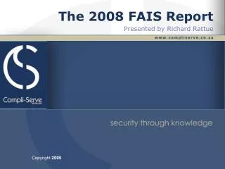 The 2008 FAIS Report