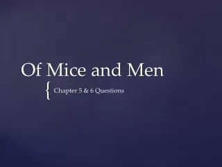 Of Mice and Men