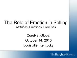 The Role of Emotion in Selling Attitudes, Emotions, Promises