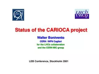Status of the CARIOCA project