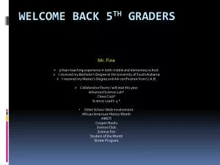 Welcome Back 5 th graders