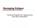 Managing Fatigue - slide 1