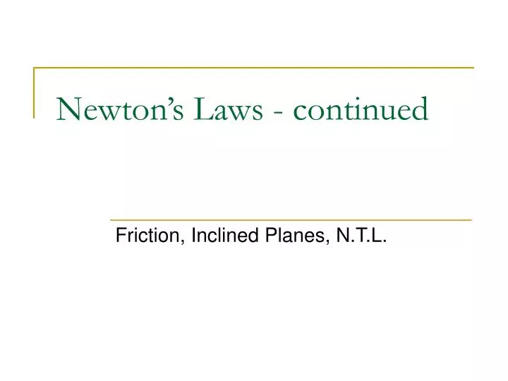 newton s laws continued