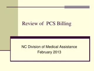 Review of PCS Billing