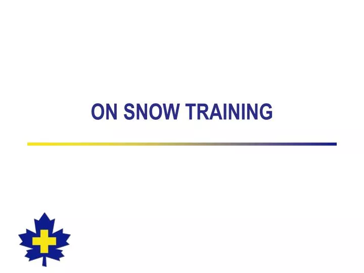 on snow training