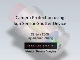 Camera Protection using Sun Sensor-Shutter Device