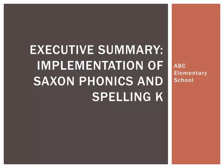 executive summary implementation of saxon phonics and spelling k