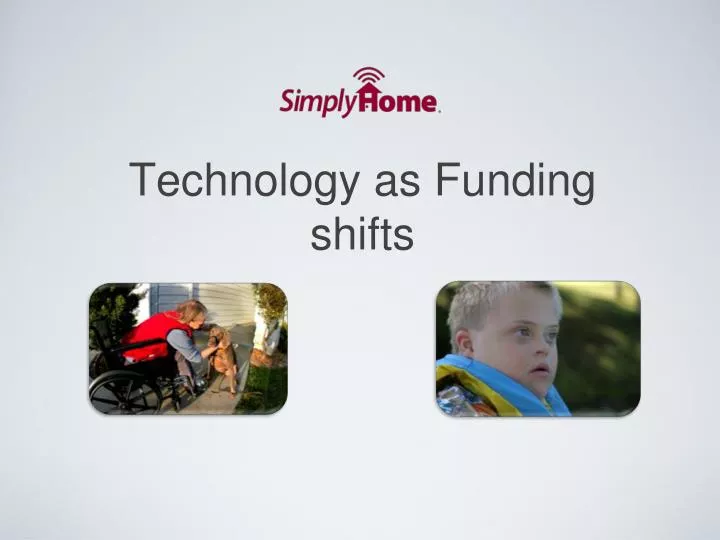 technology as funding shifts