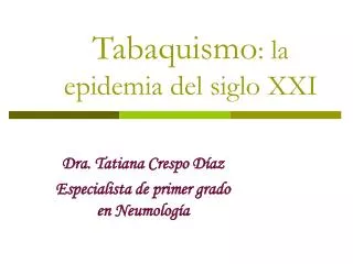 tabaquismo la epidemia del siglo xxi