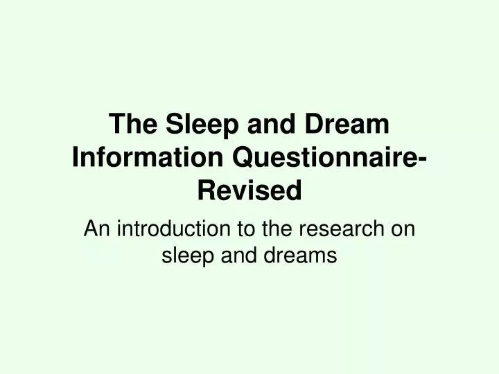 the sleep and dream information questionnaire revised