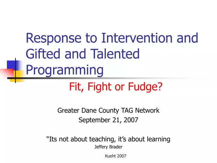response to intervention and gifted and talented programming fit fight or fudge
