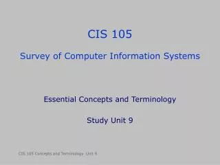 CIS 105 Survey of Computer Information Systems