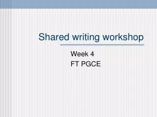 Shared writing workshop