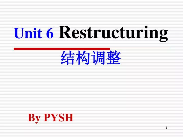unit 6 restructuring