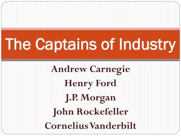 the captains of industry