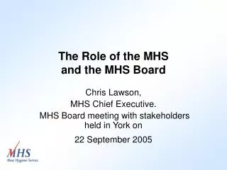 the role of the mhs and the mhs board