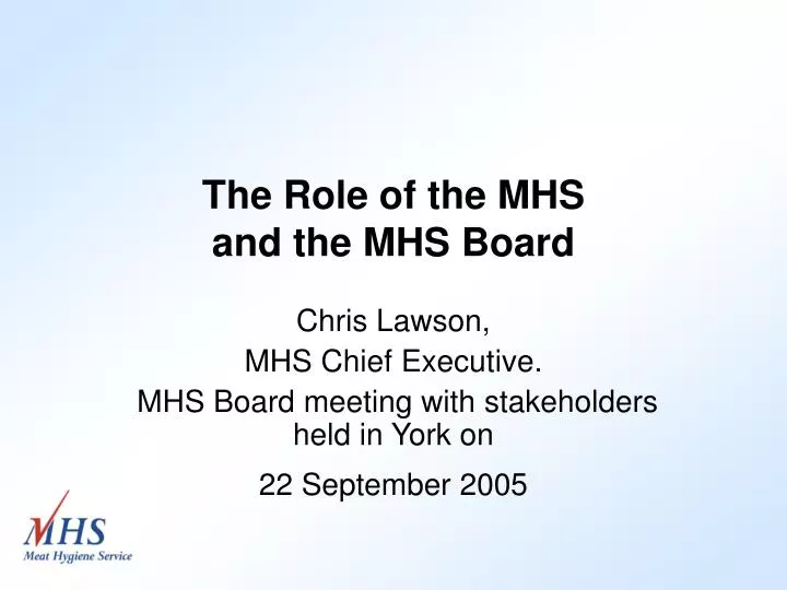 the role of the mhs and the mhs board