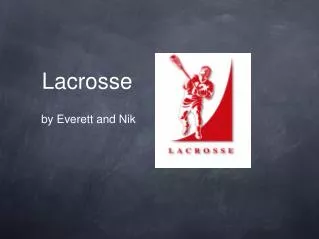 Lacrosse