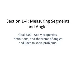 Section 1-4: Measuring Segments and Angles