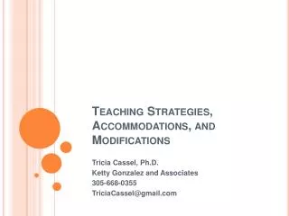 Teaching Strategies, Accommodations, and Modifications